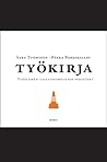 Työkirja - Työelämän vallankumouksen perusteet by Saku Tuominen