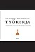 Työkirja - Työelämän vallankumouksen perusteet by Saku Tuominen