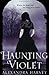 Haunting Violet