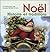 Noël : Histoire et traditions