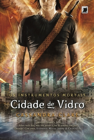 Cidade de Vidro (Os Instrumentos Mortais, #3)