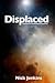 Displaced