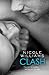Clash (Crash, #2)