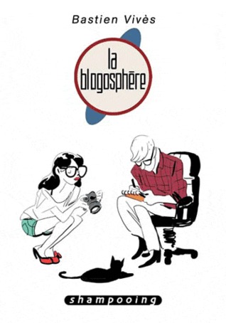 La blogosphère (Bastien Vivès, #4)