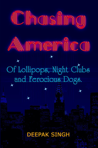 Chasing America: Of Lollipops, Night Clubs and Ferocious Dogs