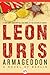 Armageddon by Leon Uris Armageddon by Leon Uris
