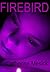 Firebird (Pure, #2)