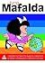 Tutto Mafalda by Quino Tutto Mafalda by Quino