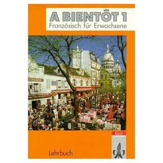 A bientôt 1: Französisch für Erwachsene (Lehrbuch)