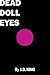 Dead Doll Eyes by J.D. King
