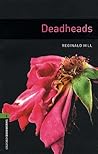 Deadheads (Oxford Bookworms Library Level 6) Deadheads (Oxford Bookworms Library Level 6)