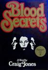 Blood Secrets by Craig  Jones