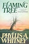 Flaming Tree by Phyllis A. Whitney