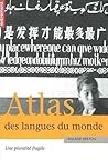 Atlas des langues du monde  by Roland Breton