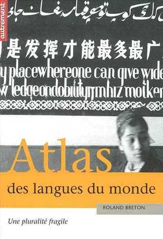 Atlas des langues du monde : une pluralité fragile (Paperback)