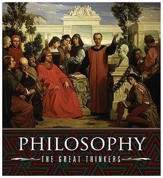 Philosophy: The Great Thinkers (Paperback)