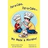 Pat-A-Cake, Pat-A-Cake...We Made A Mistake! by Melanie Dellas