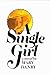 A Single Girl by Mary Danby