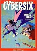 Cybersix n. 11: Favola nera