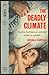 The Deadly Climate (Scarlet Dagger Large Print)