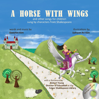 A Horse With Wings: and other songs for children sung by characters from Shakespeare with CD