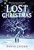 Lost Christmas by David Logan Lost Christmas by David Logan