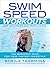 Swim Speed Workouts for Swimmers and Triathletes: The Breakout Plan for Your Fastest Freestyle (Swim Speed Series)