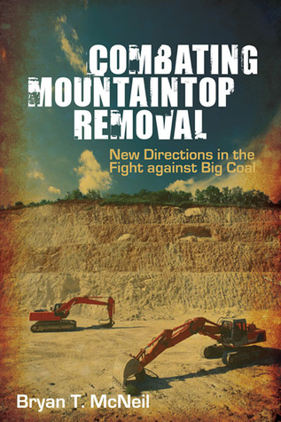 Combating Mountaintop Removal: New Directions in the Fight against Big Coal (Paperback)