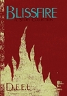 Blissfire, A Story Collection by D.e.e.L