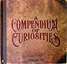 A Compendium of Curiosities, Volume 1 by Tim Holtz