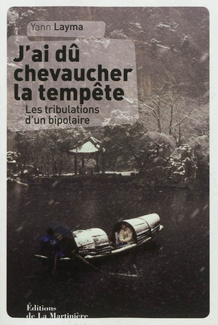 J'ai dû chevaucher la Tempête