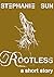 Rootless