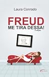Freud, me tira dessa! Freud, me tira dessa!