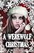 A Werewolf Christmas by C.M. Stunich