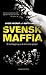 Svensk maffia by Lasse Wierup