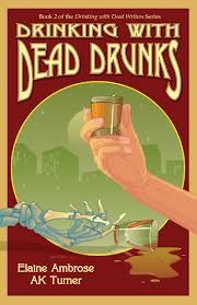 Drinking with Dead Drunks