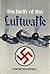 The birth of the Luftwaffe