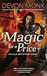 Magic For A Price by Devon Monk Magic For A Price by Devon Monk