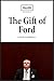 The Gift of Ford