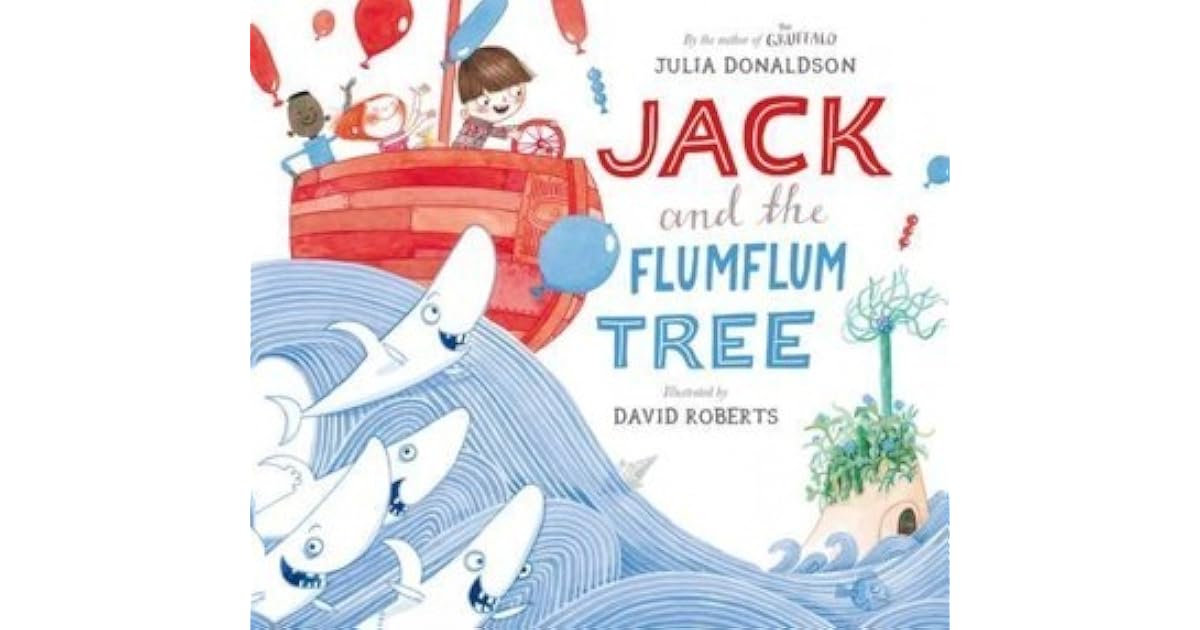Jack and the Flumflum Tree by Julia Donaldson