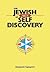 The Jewish Art of Self Discovery by Benjamin Rapaport