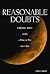 Reasonable Doubts: A Religious Skeptic Learns a Thing or Two about God