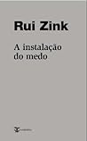 A Instalação do Medo by Rui Zink