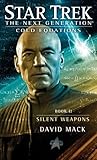 Book cover for Silent Weapons (Star Trek TNG: Cold Equations, #2)
