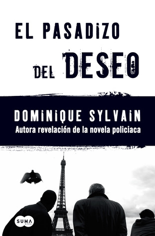 Portada de El Pasadizo del Deseo, de Dominique Sylvain