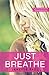 Just Breathe by Janette Paul