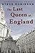 The Last Queen of England by Steve  Robinson
