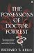 The Possessions of Doctor Forrest