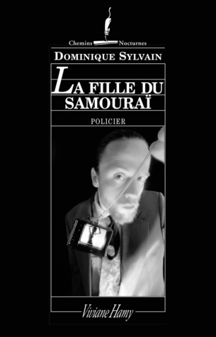 La fille du Samouraï (Ingrid et Lola, #2)