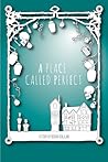 A Place Called Perfect by Helena Duggan